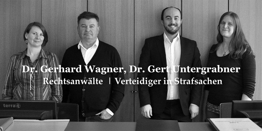 Dr. Gerhard Wagner, Dr. Gert Untergrabner  Rechtsanwälte  | Verteidiger in Strafsachen